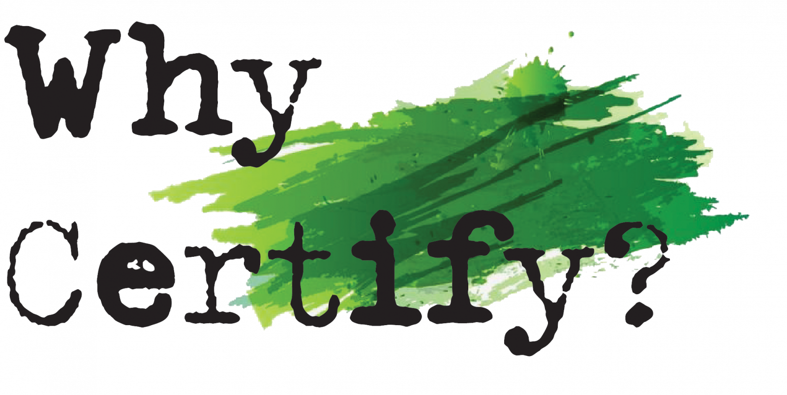 why certify green.png
